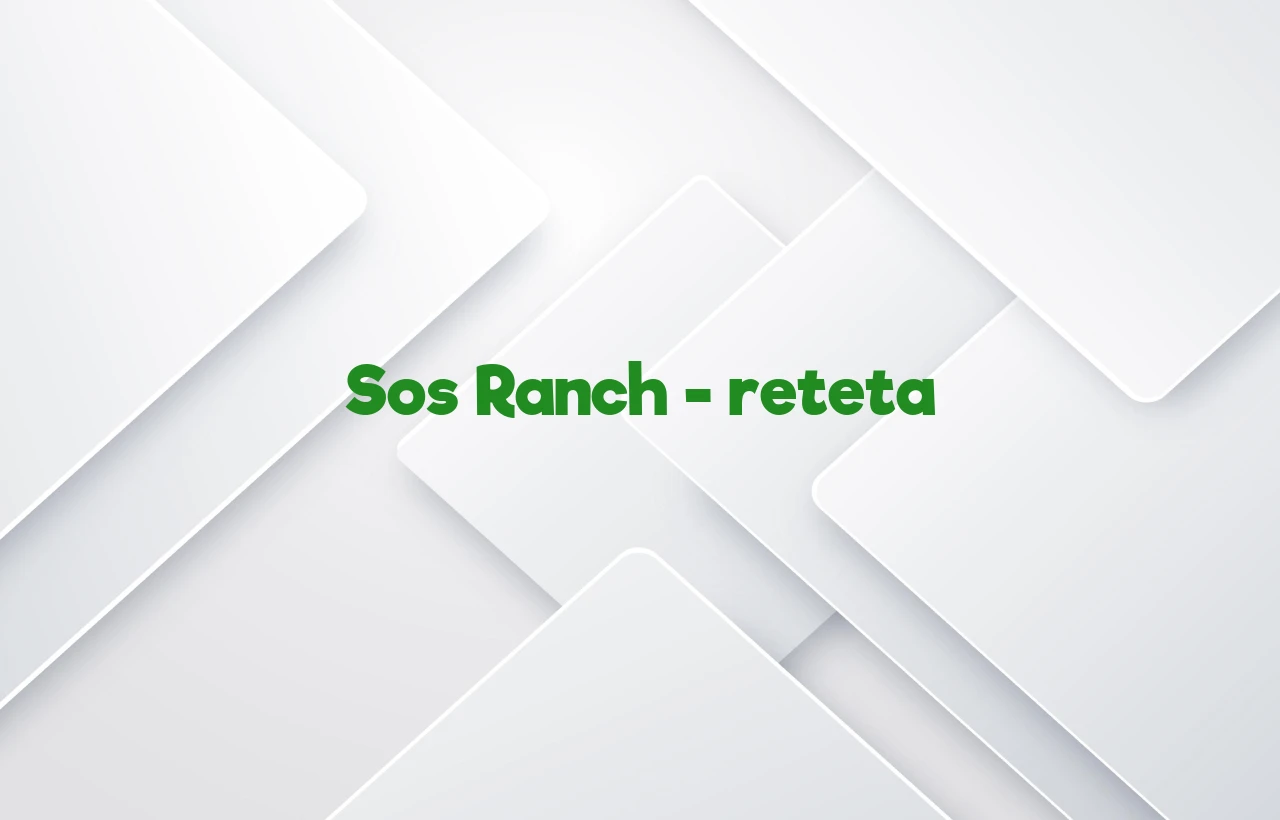 sos ranch reteta