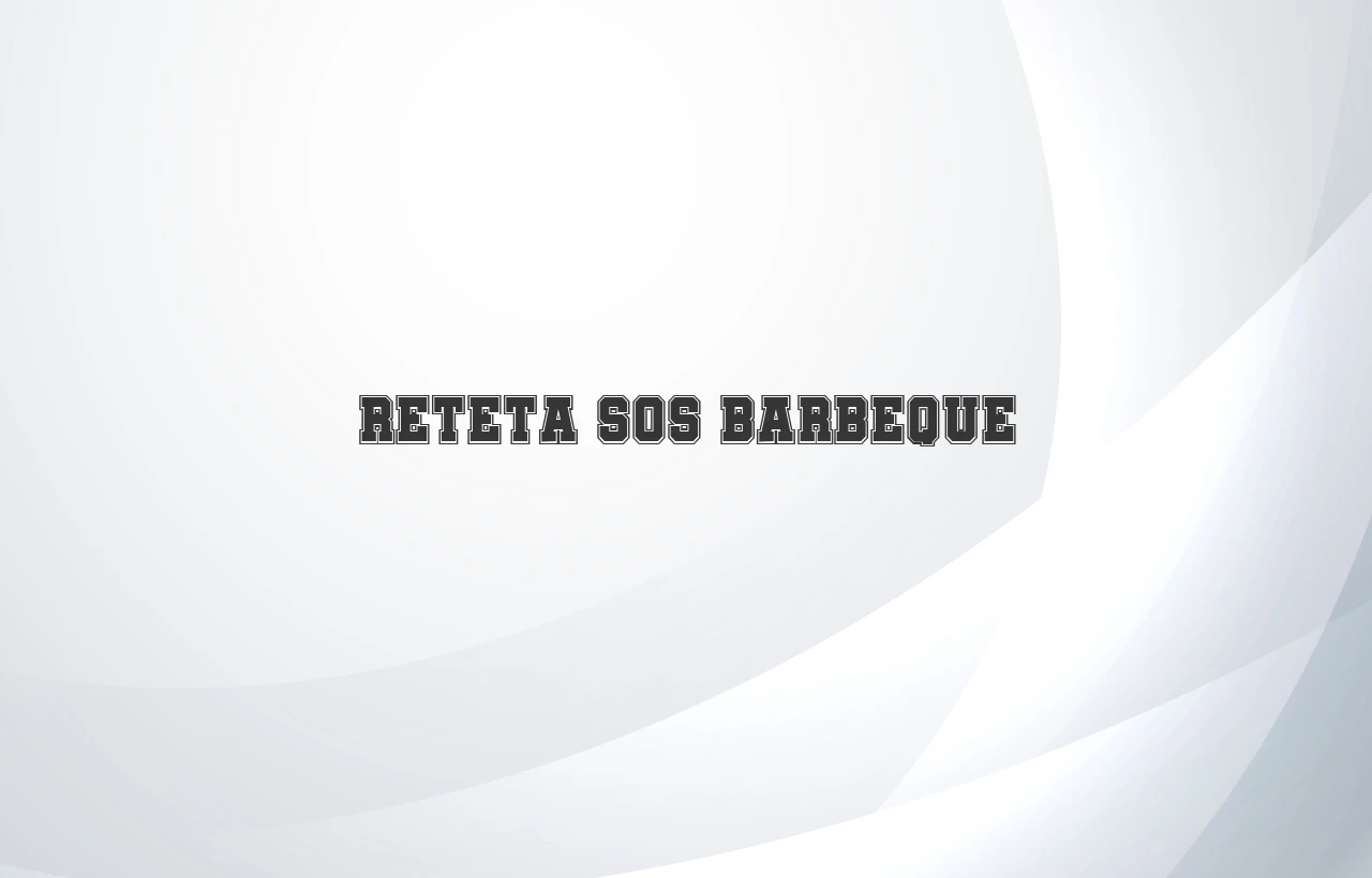 reteta sos barbeque