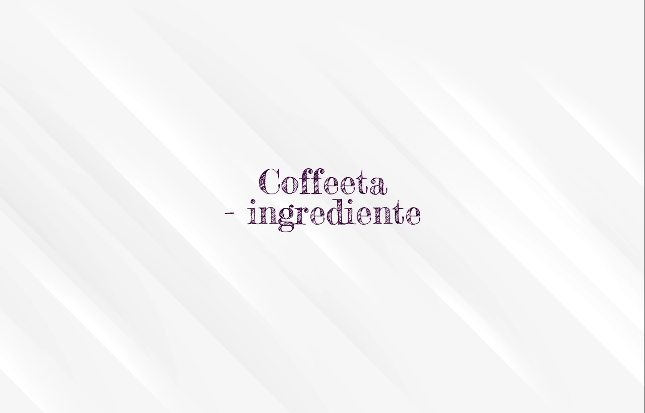 coffeeta ingrediente