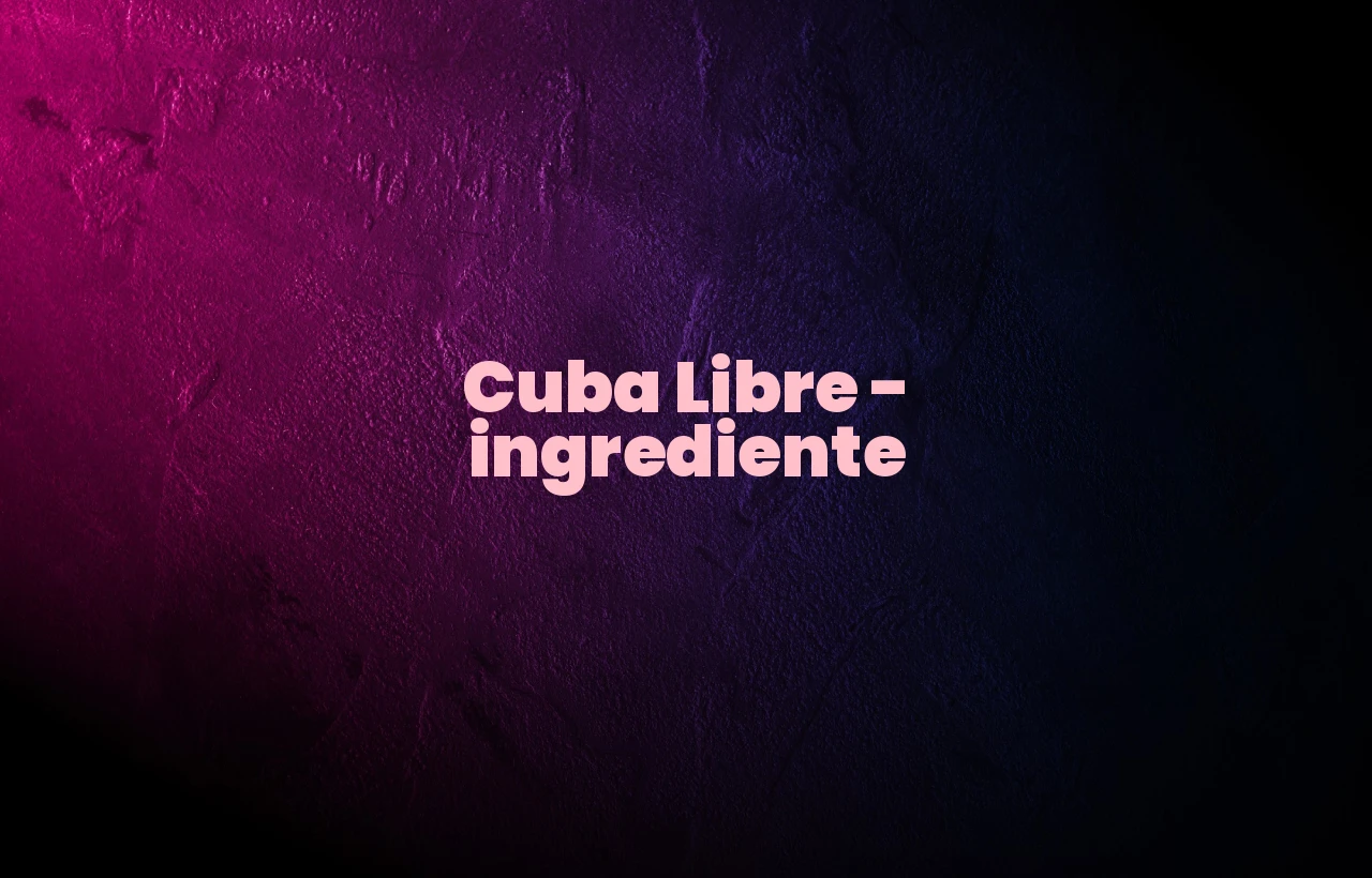 cuba libre ingrediente