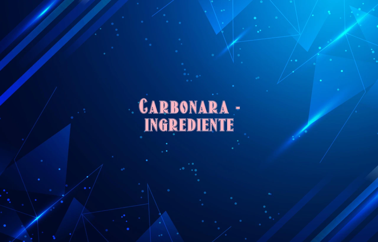 carbonara ingrediente